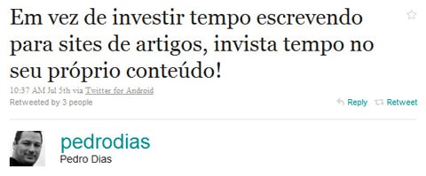 Em vez de investir tempo escrevendo para sites de artigos, invista tempo no seu próprio conteúdo!